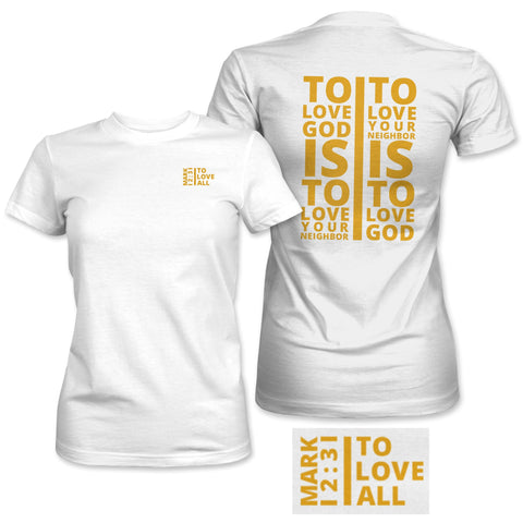 TO LOVE GOD T-SHIRT