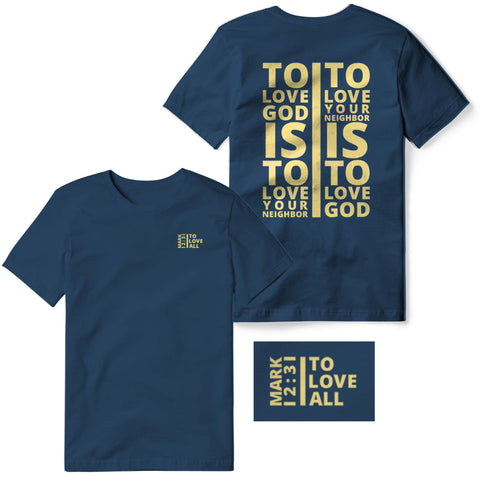 TO LOVE GOD T-SHIRT